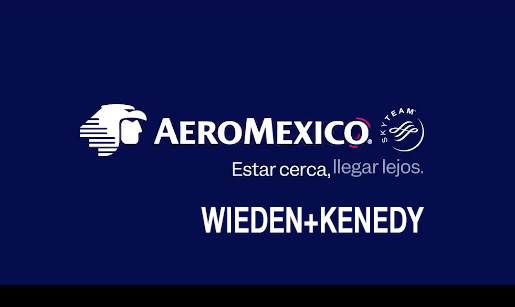 AEREOMEXICO UN TRABAJO IMPECABLE DE JESSICA APELLANIZ EN WIEDEN + KENEDY MEXICO